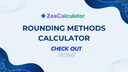 Rounding Methods Calculator Rounding Methods Calculator